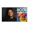 Hood Wellness: Tales of Communal Care from People Who Drowned on Dry Land